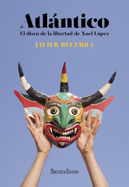 Atlántico. El disco de la libertad de Xoel López