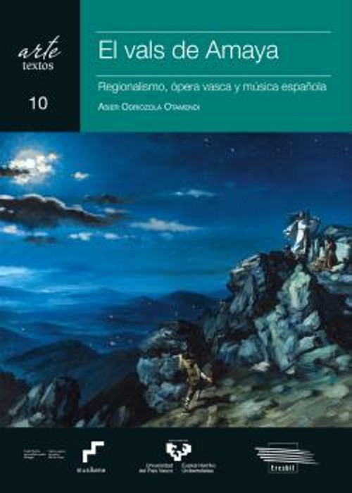 El vals de Amaya. Regionalismo, ópera vasca y música española