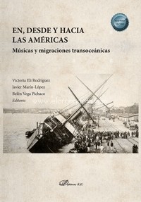 En, desde y hacia las Américas. Músicas y migraciones transoceánicas