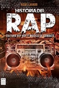 Historia del Rap. Cultura Hip Hop y música de combate