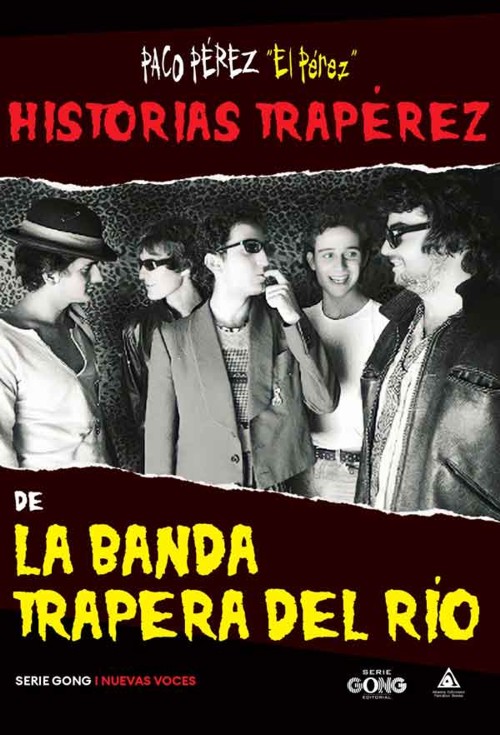 Historias trapérez de La Banda Trapera del Río