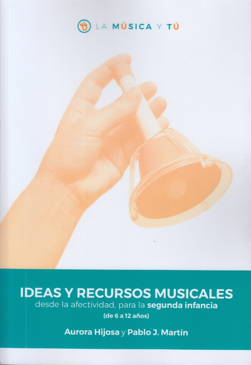 Ideas y recursos musicales desde la afectividad, para la segunda infancia (de 6 a 12 años)