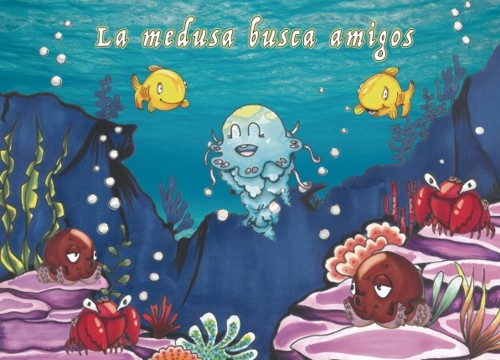 La medusa busca amigos. Cuento musical ilustrado