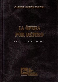 La ópera por dentro