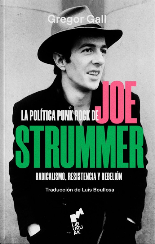 La política punk rock de Joe Strummer. Radicalismo, resistencia y rebelión