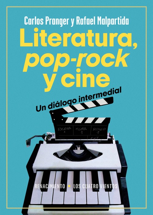 Literatura, pop-rock y cine. Un diálogo intermedial