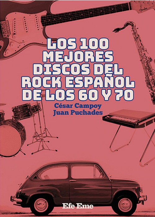 Los 100 mejores discos del rock español de los 60 y 70