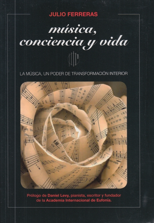 Música, conciencia y vida: La música, un poder de transformación interior