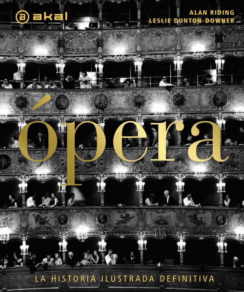 Ópera: La historia ilustrada definitiva