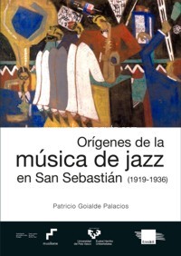 Orígenes de la música de jazz en San Sebastián (1919-1936)