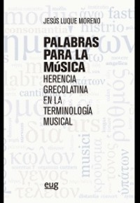 Palabras para la música: Herencia grecolatina en la terminología musical