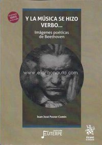 Y la música se hizo verbo? Imágenes poéticas de Beethoven